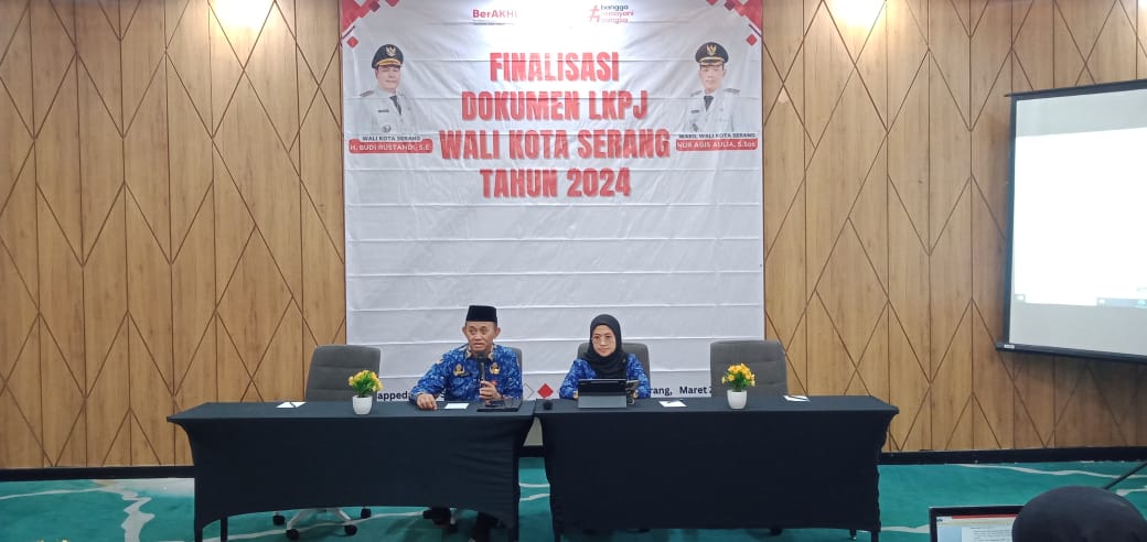 FINALISASI DOKUMEN LKPJ WALI KOTA SERANG TAHUN 2024